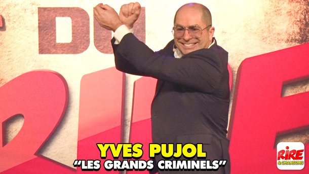 One man show - Yves Pujol - Les grands criminels - humour vidéo