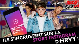 Ils s’incrustent sur la story Instagram d’Hrvy ! - Le Rico Show sur NRJ