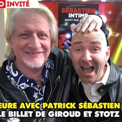 MEA le billet de Giroud et Stotz - 1 heure avec Patrick Sébastien - Rire & Chansons - photo