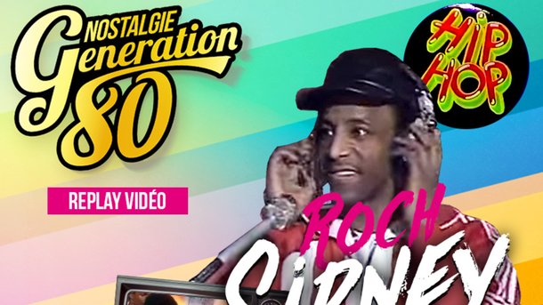 Sidney H.I.P - H.O.P invité de Nostalgie Génération 80