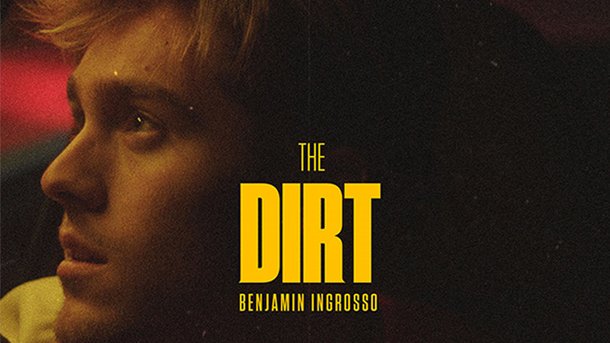 Le coup de cœur du club Chérie du jour: «The Dirt» de Benjamin Ingrosso