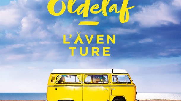 Oldelaf - L'aventure - sortie le 28 février - avec Rire & Chansons - extraits exclusifs