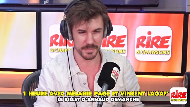 Arnaud Demanche - Son billet sur Mélanie Page et Vincent Lagaf'