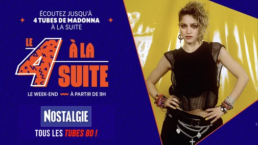 Le 4 à la suite Spécial Madonna