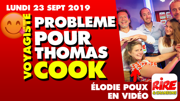 Humour vidéo - Elodie Poux - Problèmes chez les voyagistes - Le top de l'actu - 23 septembre 2019