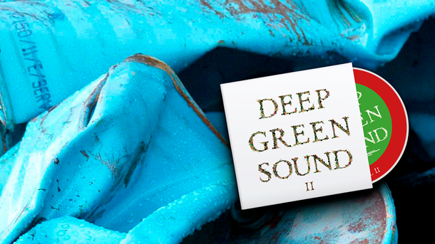 Deep Green Sound 2: le nouvel album qui protège notre planète !