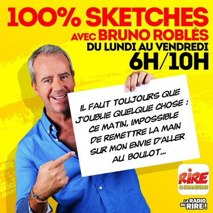 Bruno Roblès - Encore un oubli - 6h 10h tous la matins sur Rire & Chansons
