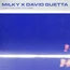 David Guetta & Milky