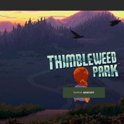 Thimbleweed Park gratuit sur l'Epic Games Store