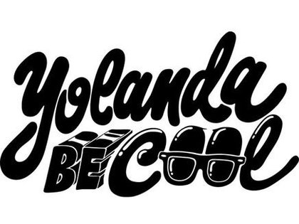 Yolanda Be Cool