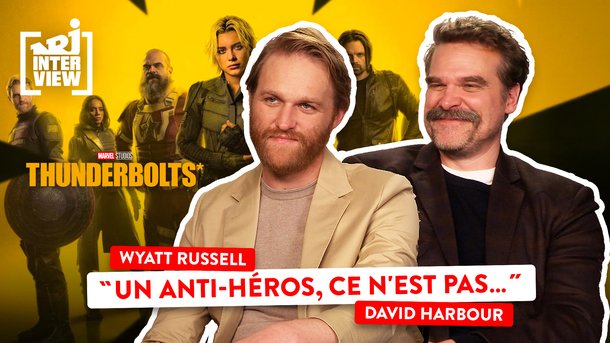 David Harbour et Wyatt Russell pour "Thunderbolts*" : "un anti-héros, c’est quelqu’un qui..."