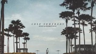 Le coup de cœur du club Chérie : "Lose Somebody" de Kygo feat. OneRepublic