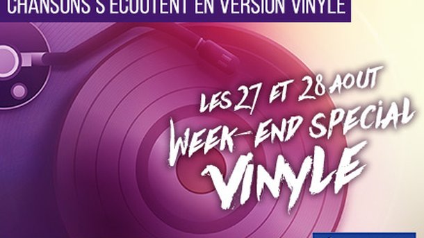 Week-end Spécial "Les Plus Grandes Chansons en Version Vinyle"