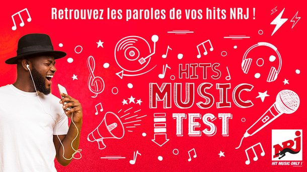 NRJ Hits Music Test: retrouvez la suite des paroles de vos chansons préférées !
