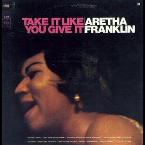 Take It Like You Give It