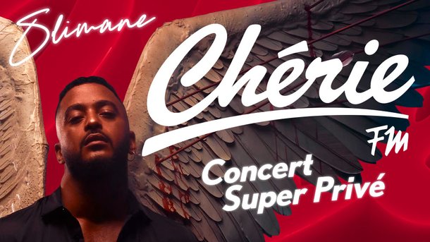 Concert Super Privé Slimane