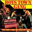 BOYS TOWN GANG