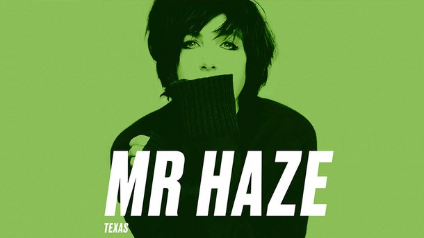 Le coup de cœur du Club Chérie : "Mr Haze" de Texas