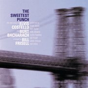 The Sweetest Punch: the Songs of Elvis Costello and Burt Bacharach