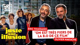 Olivier Nakache et Éric Toledano : "Nous aussi, on s'est nourris d'illusions"