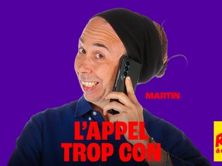 Martin de l'Appel trop con