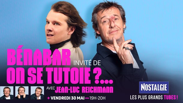 Benabar invité de "On se tutoie ?..." avec Jean-Luc Reichmann