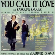 YOU CALL IT LOVE (1988)