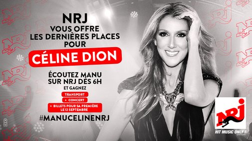 Céline Dion à Paris : gagnez les dernières places pour le concert de l'année grâce à Manu sur NRJ !