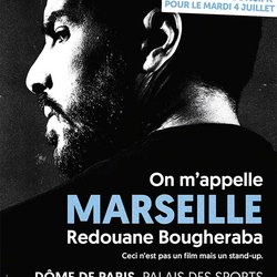 Affiche - REDOUANE BOUGHERABA - “On m’appelle Marseille”