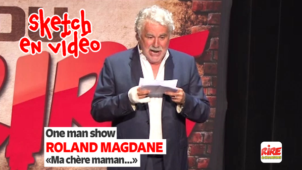 Roland Magdane - "Chère maman..."