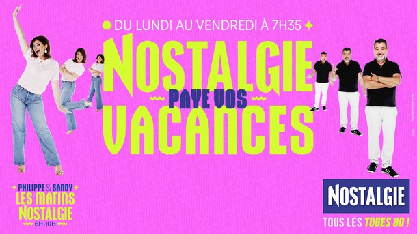 Nostalgie paye vos vacances