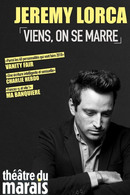 Jérémy Lorca - Viens on se marre - théâtre du Marais