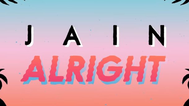 Jain revient avec le titre très positif « Alright »