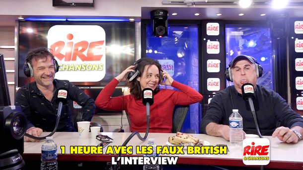 L'interview de Miren Pradier, Gwen Aduh et Philippe Vieux - 1 h avec Les Faux British sur Rire & Chansons