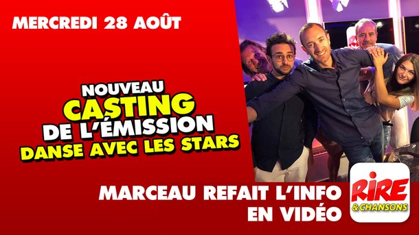 Nouveau casting de l’émission Danse avec les stars - Marceau refait l'info - 28 Août 2019