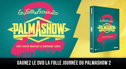 dvd "La folle soirée du Palmashow 2"