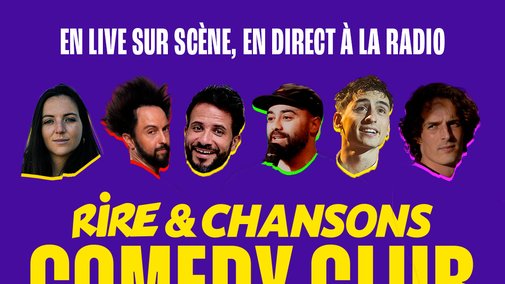 Jeu concours - Rire & Chansons Comedy Club du 10 octobre  2026 - Invitations à gagner
