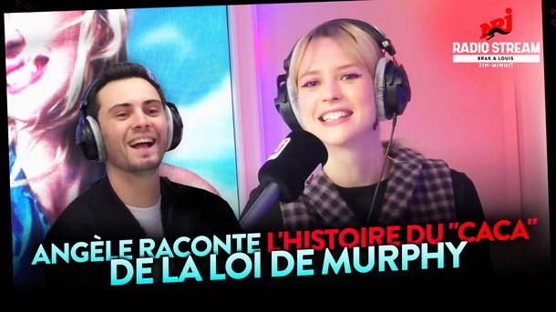 Angèle nous raconte l'histoire du "Caca" de La Loi de Murphy - NRJ Radio Stream