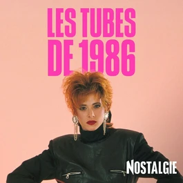 NOSTALGIE LES TUBES DE 1986