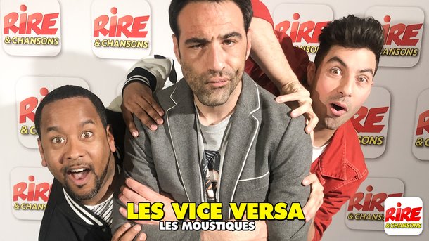 Humour - Les Vice Versa sur Rire & Chansons - Les moustiques
