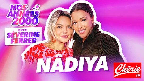 “Je ne pouvais pas tomber KO” : Nâdiya raconte ses débuts dans la musique dans “Nos Années 2000”