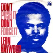 DON'T PUSH IT DON'T FORCE IT (1980)