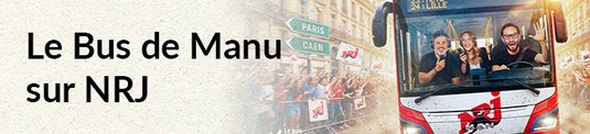 Le bus de Manu sur NRJ
