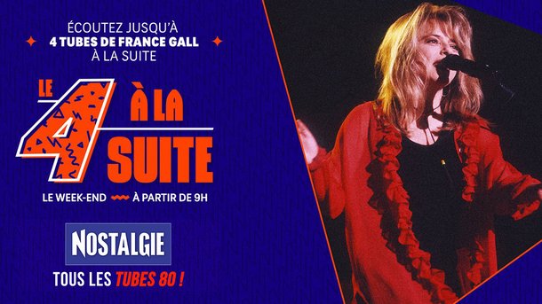 Le 4 à la suite Spécial France Gall