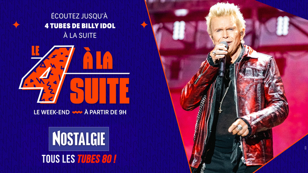 Le 4 à la suite Spécial Billy Idol