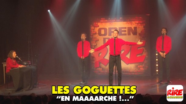 Les Goguettes aux Open du rire de Rire & Chansons - En marche