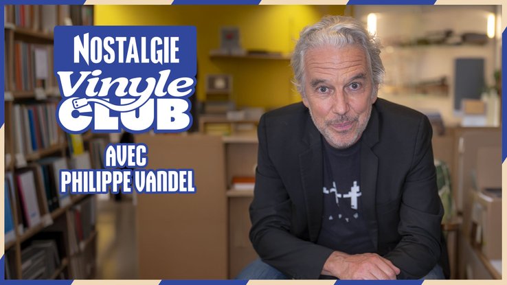 Nostalgie Vinyle Club avec Vandel