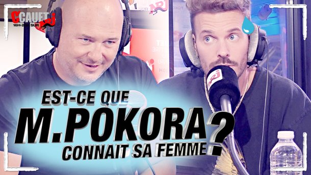 Est-ce que M. Pokora connaît sa femme ? C'Cauet sur NRJ