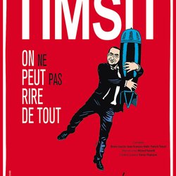 Patrick Timsit On ne peut pas rire de tout en tournée affiche hd avec Rire & Chansons