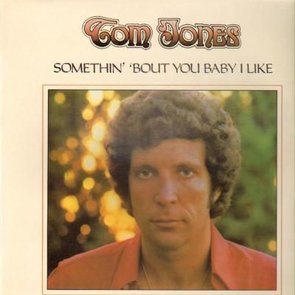 Somethin' 'Bout You Baby I Like
